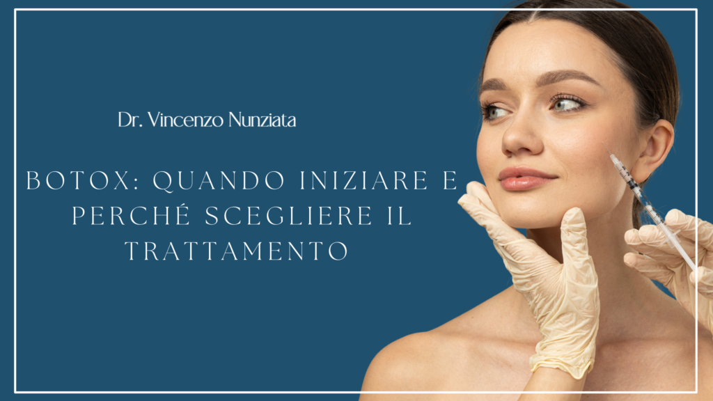 Botox Quando Iniziare e Perché Scegliere il Trattamento